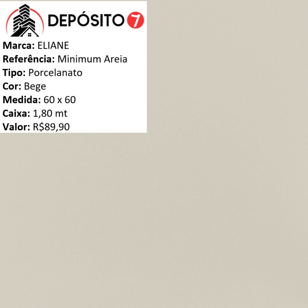 ELIANE PORCELANATO 60 X 60 MINIMUM AREIA NATURAL (CAIXA COM 1,80MT)